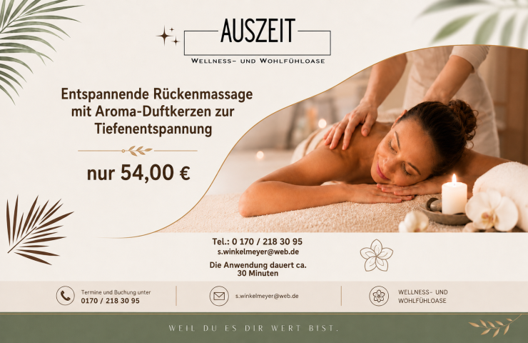 “Auszeit” offer: back massage with aromatic scented candles, approx. 30 minutes, €54, booking on 0170 / 218 30 95